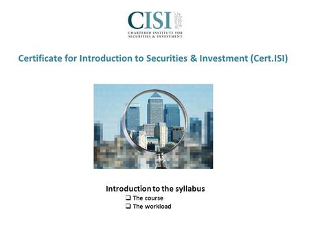 Certificate for Introduction to Securities & Investment (Cert.ISI)