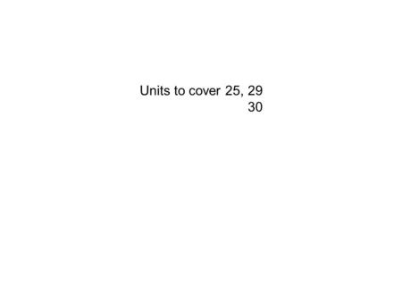 Units to cover 25, 29 30. Types of Spectra Kirchoff ’ s Laws: –If the source emits light that is continuous, and all colors are present, we say that this.