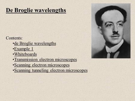 De Broglie wavelengths