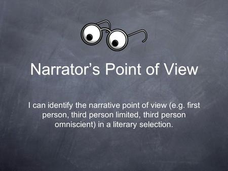 Narrator’s Point of View