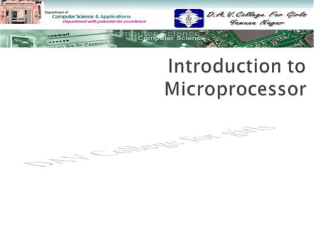  Introduction to Micro processor Introduction to Micro processor  Microprocessor instruction and opcodes Microprocessor instruction and opcodes  Mnemonics.