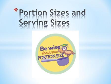 * A serving size is a reference amount of food as defined by Health Canada * Food guide lists what is equal to 1 serving size * Food manufacturers also.