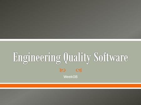  Week08.  Review Schedule Weeks 8-14  This week o Review last class o Introduce Class Diagrams o ICE-03 Sheridan SYST30009 - Engineering Quality Systems.