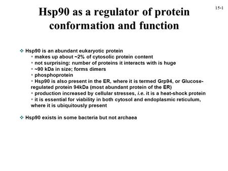 Hsp90 as a regulator of protein conformation and function