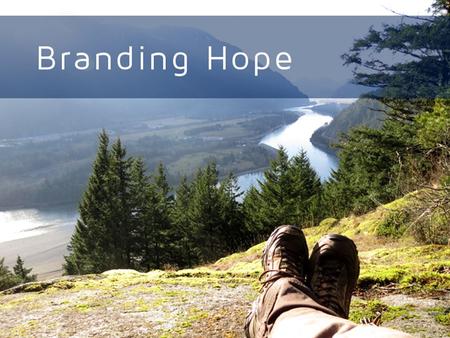 INTRODUCTION  Let’s start with a story… ›The point is: Hope already has a brand or reputation in the minds of external and internal audiences. ›Why is.