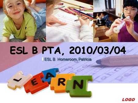 LOGO ESL B PTA, 2010/03/04 ESL B Homeroom, Patricia.