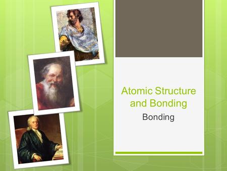 Atomic Structure and Bonding