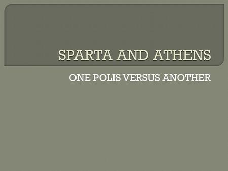 ONE POLIS VERSUS ANOTHER.  At the end of the Dark Age nobles who acquired land had seized power from the kings.  Many farmers borrowed money from nobles.