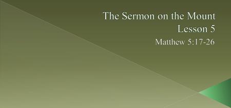 The Sermon on the Mount Lesson 5