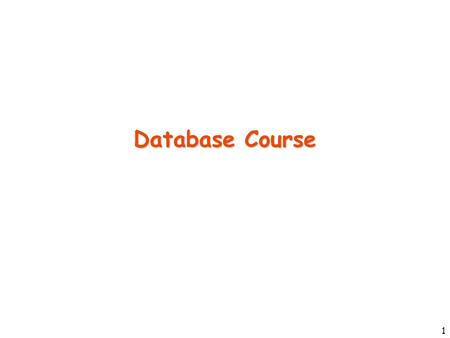 1 Database Course. 2 General Information TAs: –Sara Cohen –Jonathan Mamou Course   Moderated Newsgroup: local.course.db.ta Students.