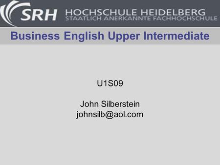 Business English Upper Intermediate U1S09 John Silberstein