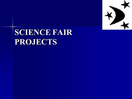 SCIENCE FAIR PROJECTS. SCIENCE FAIR PROJECTS WHY? Problem Solving Skills Problem Solving Skills Communication Skills Communication Skills Work Skills.