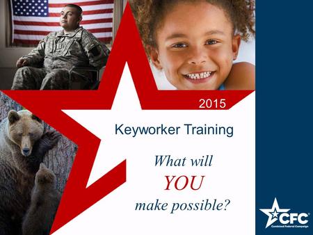 Keyworker Training 2015 What will YOU make possible?