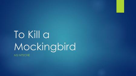 To Kill a Mockingbird MS NITSCHE. Introduction  Start with TART  (Title, Author, Refer to Task)  You should also give a BRIEF outline of the story.