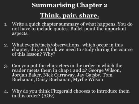 Summarising Chapter 2 Think, pair, share.