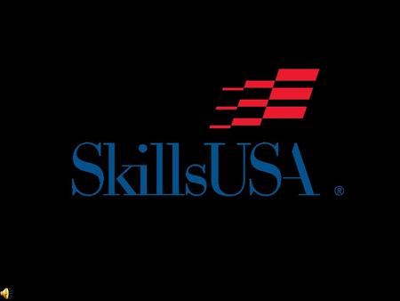 Founded in 1965, SkillsUSA is a national, nonprofit student organization serving more than 300,000 students enrolled in career and technical training.