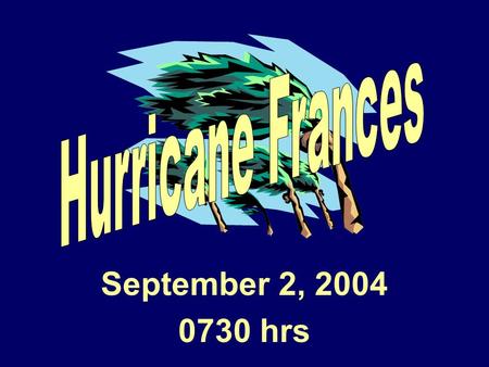 September 2, 2004 0730 hrs. SEOC LEVEL 1 24 Hour Operations.