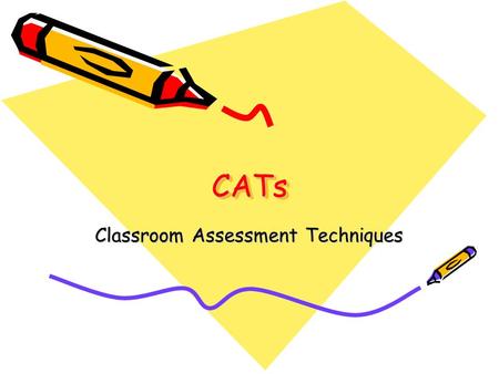 Classroom Assessment Techniques