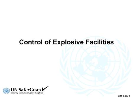 Control of Explosive Facilities MA8 Slide 1. Operational Procedures Personnel to be Suitably Qualified and Experienced Conditions of employment Security.