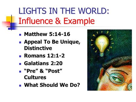 LIGHTS IN THE WORLD: Influence & Example