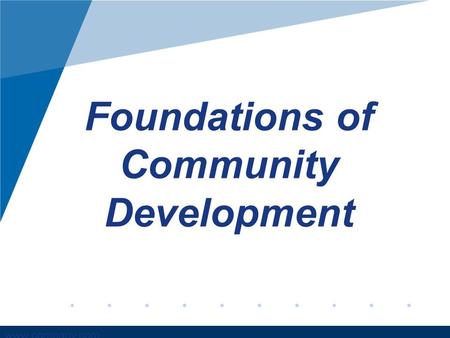 Www.company.com Foundations of Community Development.