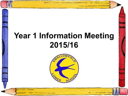 Year 1 Information Meeting 2015/16. The Teachers Miss Davison (Y1D) Ms Matthews and Miss Kostanek-Wright (Y1MK) The Support Staff Mrs Scott-Hughes Mrs.