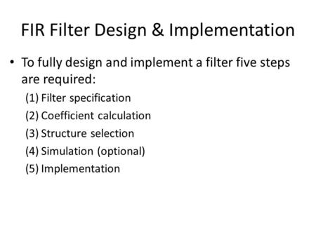 FIR Filter Design & Implementation