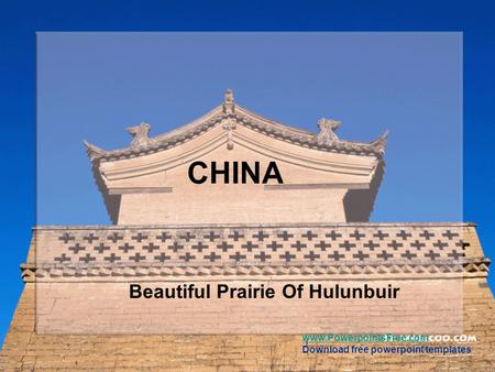 Www.PowerpointsFree.com Download free powerpoint templates CHINA Beautiful Prairie Of Hulunbuir.