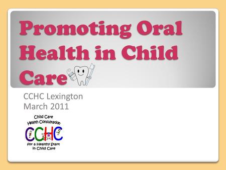 Promoting Oral Health in Child Care