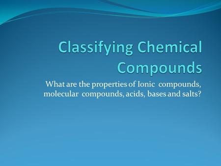 Classifying Chemical Compounds