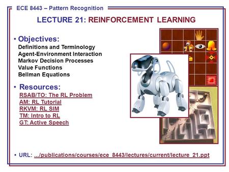 Attributions These slides were originally developed by R.S. Sutton and A.G. Barto, Reinforcement Learning: An Introduction. (They have been reformatted.