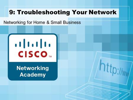 9: Troubleshooting Your Network