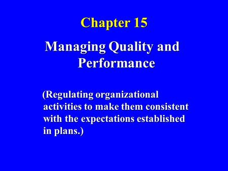 Managing Quality and Performance