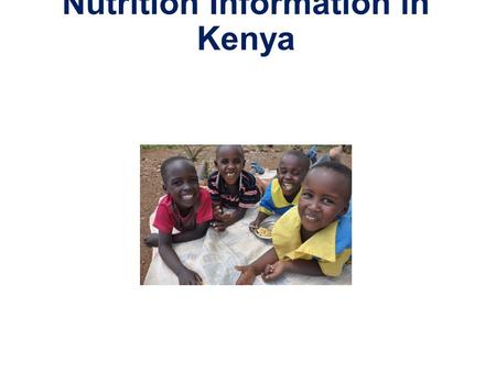 Nutrition Information in Kenya. Sources of Nutrition Information Tools.