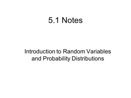 Introduction to Random Variables and Probability Distributions