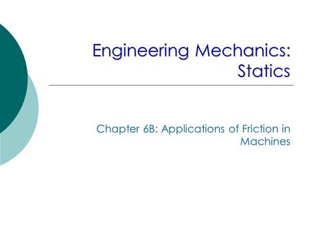 Engineering Mechanics: Statics