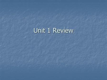 Unit 1 Review. Why what is where. tallest buildings fast food restaurants slums volcanoes hurricanes center of city grouped together close to downtown.