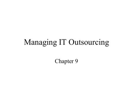 Managing IT Outsourcing