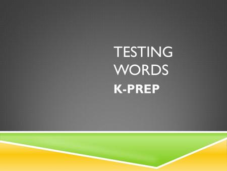 Testing words K-PREP.