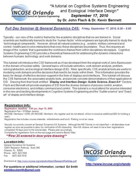 Full Day General Dynamics C4S: Friday, September 17, 2010, 8:30 – 5:00 Registration Info: Registration deadline: 5:00 pm, Sept 15, 2009 Registration.