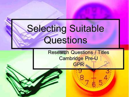 Selecting Suitable Questions