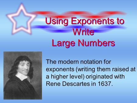 Using Exponents to Write Large Numbers