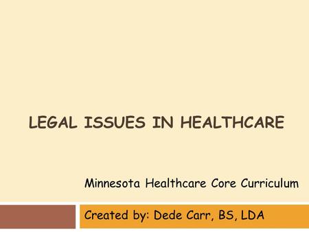 Legal Issues in Healthcare