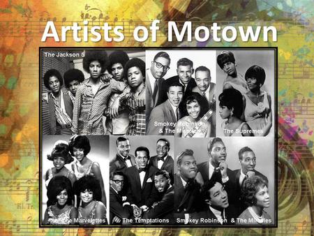 Artists of Motown.