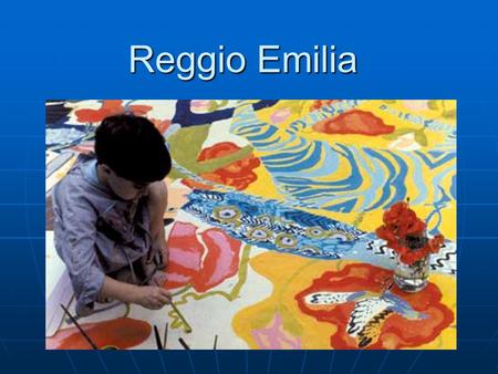 Reggio Emilia. Community Support and Parental Involvement Reggio Emilia's tradition of community support for families with young children expands on Italy's.