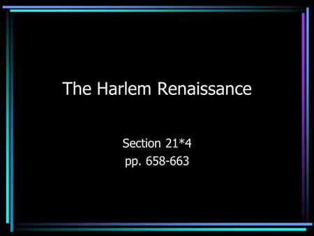 The Harlem Renaissance