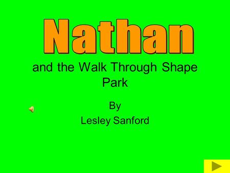 and the Walk Through Shape Park By Lesley Sanford.