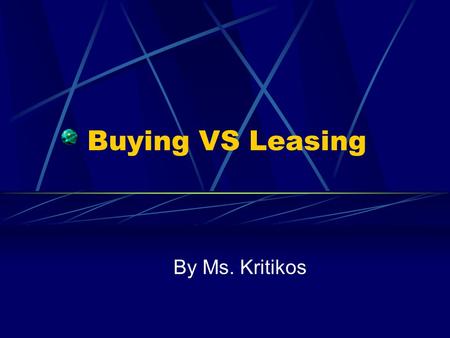 Buying VS Leasing By Ms. Kritikos. 2011 Kia Sorento EX 3.5L V6 A/T 4x4.