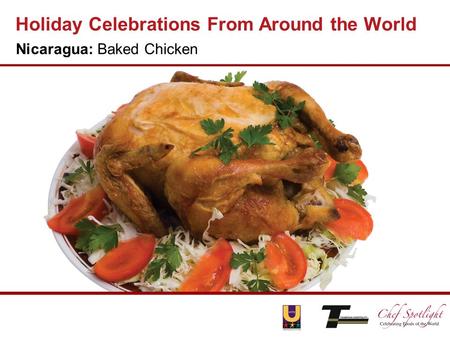 Holiday Celebrations From Around the World Nicaragua: Baked Chicken.