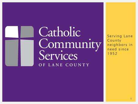 Serving Lane County neighbors in need since 1952 1.